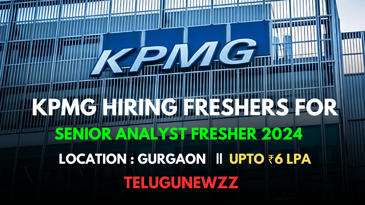 KPMG Hiring For Senior Analyst Fresher 2024