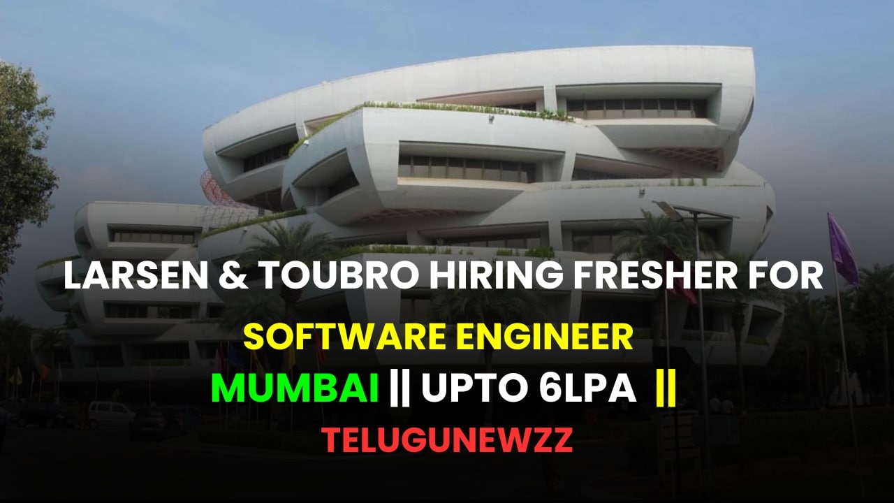 Larsen & Toubro hiring fresher for Software Engineer