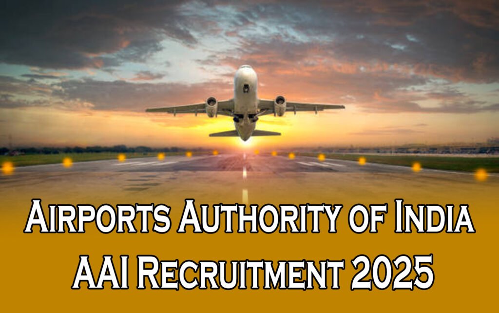 Airports Authority of India AAI Recruitment 2025 - Telugunewzz.com